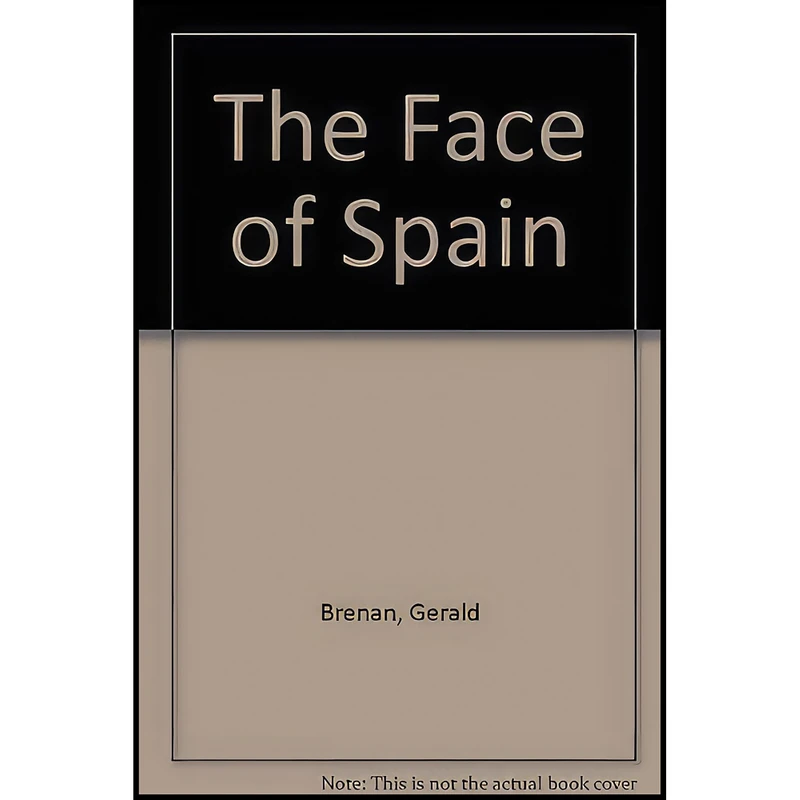 کتاب The Face of Spain اثر Gerald Brenan انتشارات Octagon Books