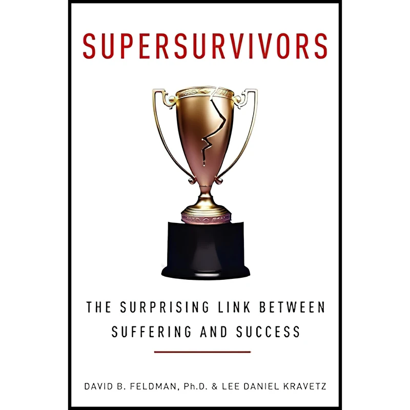 کتاب Supersurvivors اثر David B. Feldman and Lee Daniel Kravetz انتشارات Harper Wave