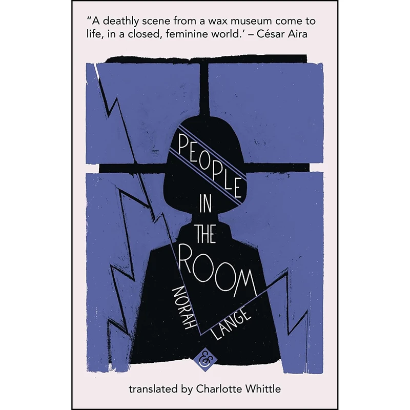 کتاب People in the Room اثر Norah Lange and Charlotte Whittle انتشارات And Other Stories