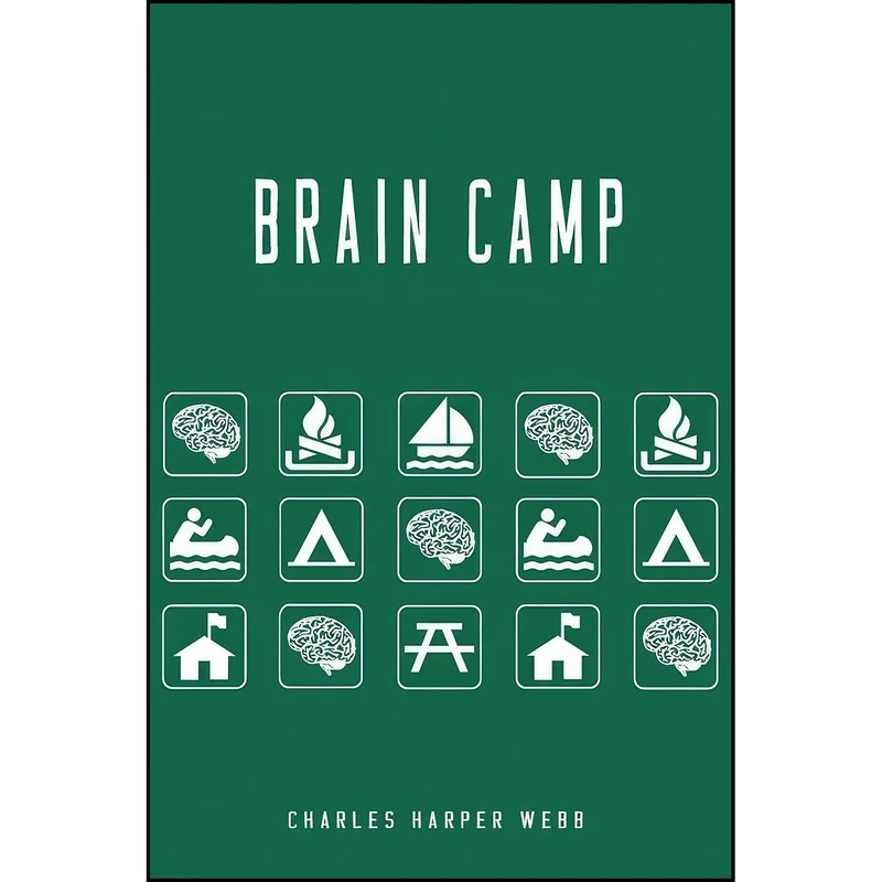 کتاب Brain Camp  اثر Charles Harper Webb انتشارات University of Pittsburgh Press