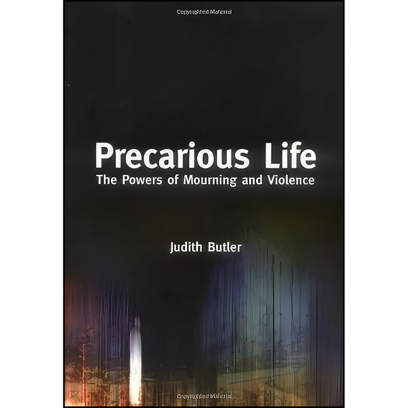 کتاب Precarious Life اثر Judith Butler انتشارات Verso