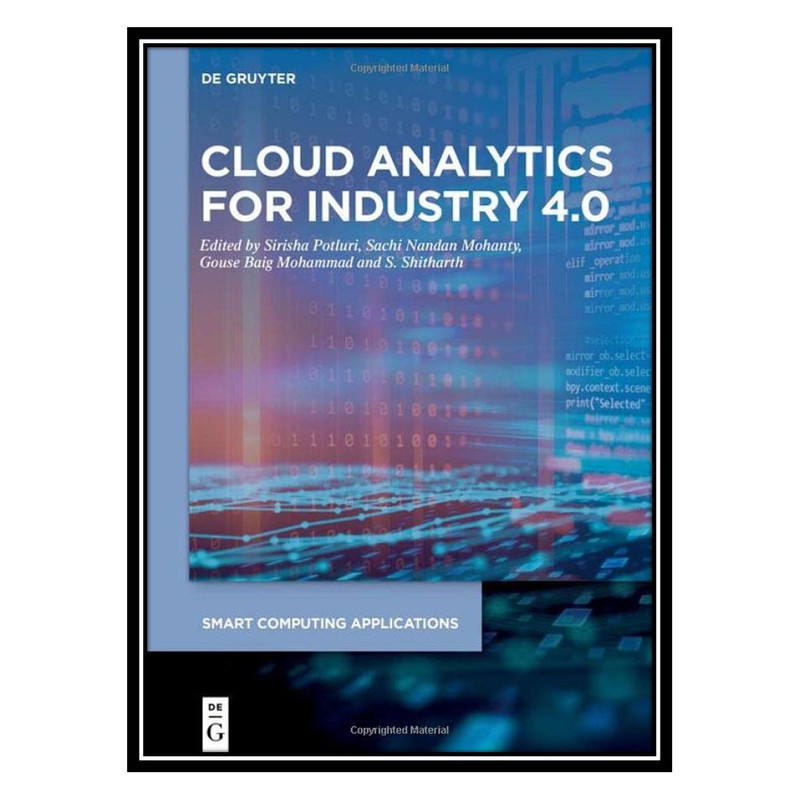 کتاب Cloud Analytics for Industry 4.0 اثر جمعی از نویسندگان انتشارات مؤلفین طلایی