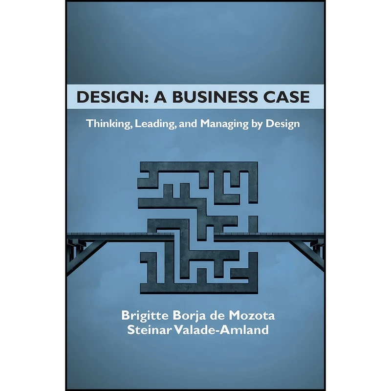 کتاب Design - a Business Case اثر جمعي از نويسندگان انتشارات Business Expert Pr