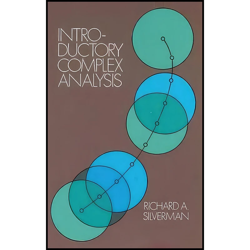 کتاب Introductory Complex Analysis اثر Richard A. Silverman انتشارات Dover Publications