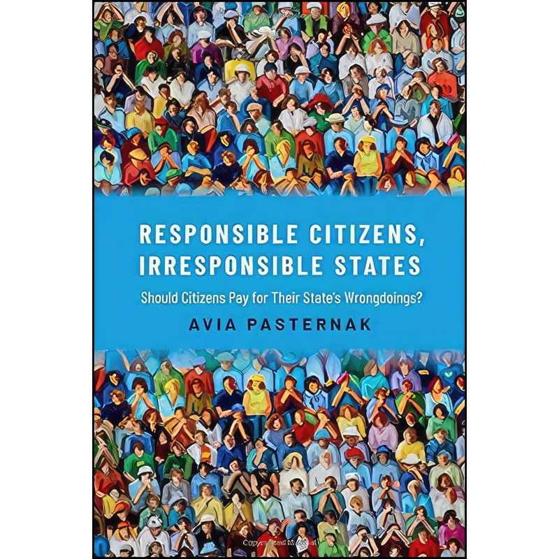 کتاب Responsible Citizens, Irresponsible States اثر Avia Pasternak انتشارات Oxford University Press