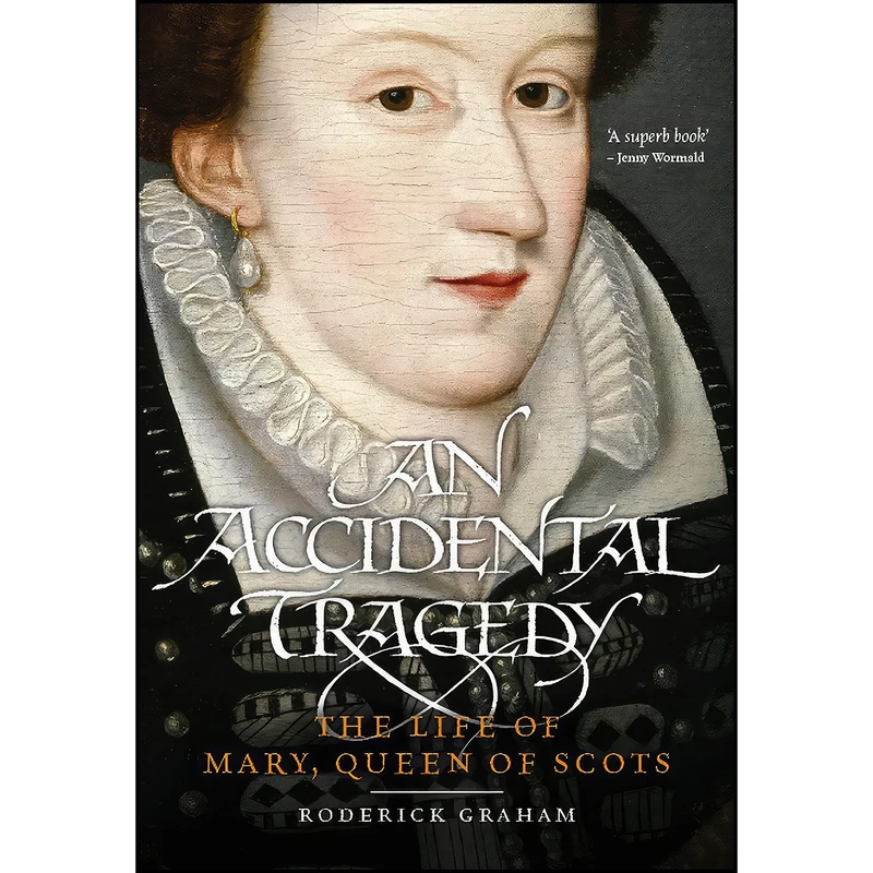 کتاب An Accidental Tragedy اثر Roderick Graham انتشارات Birlinn