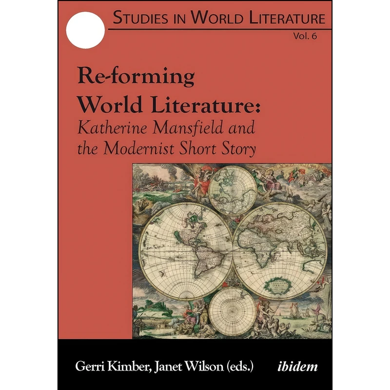 کتاب Re-forming World Literature اثر Gerri Kimber and Janet Wilson انتشارات ibidem Press