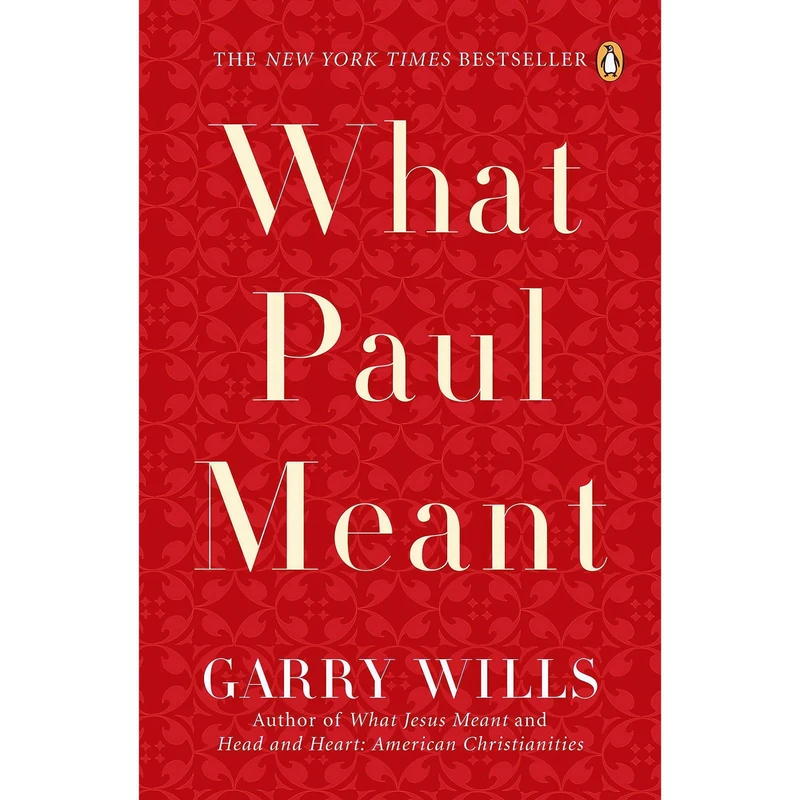کتاب What Paul Meant اثر Garry Wills انتشارات Penguin Books