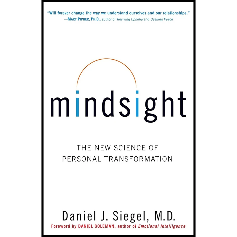 کتاب Mindsight: The New Science of Personal Transformation اثر Daniel J. Siegel انتشارات Bantam