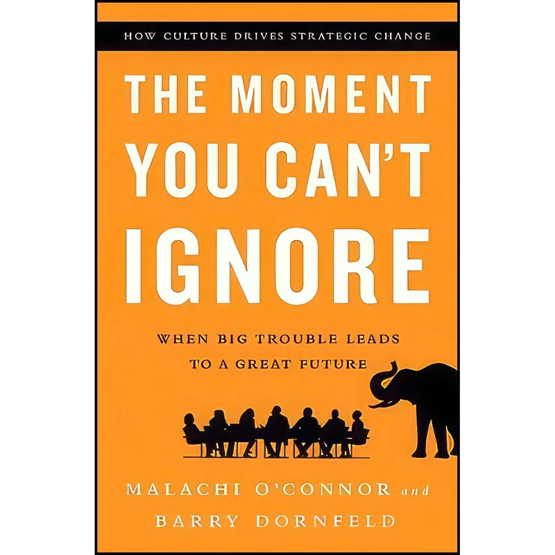 کتاب The Moment You Can t Ignore اثر Malachi O Connor and Barry Dornfeld انتشارات PublicAffairs