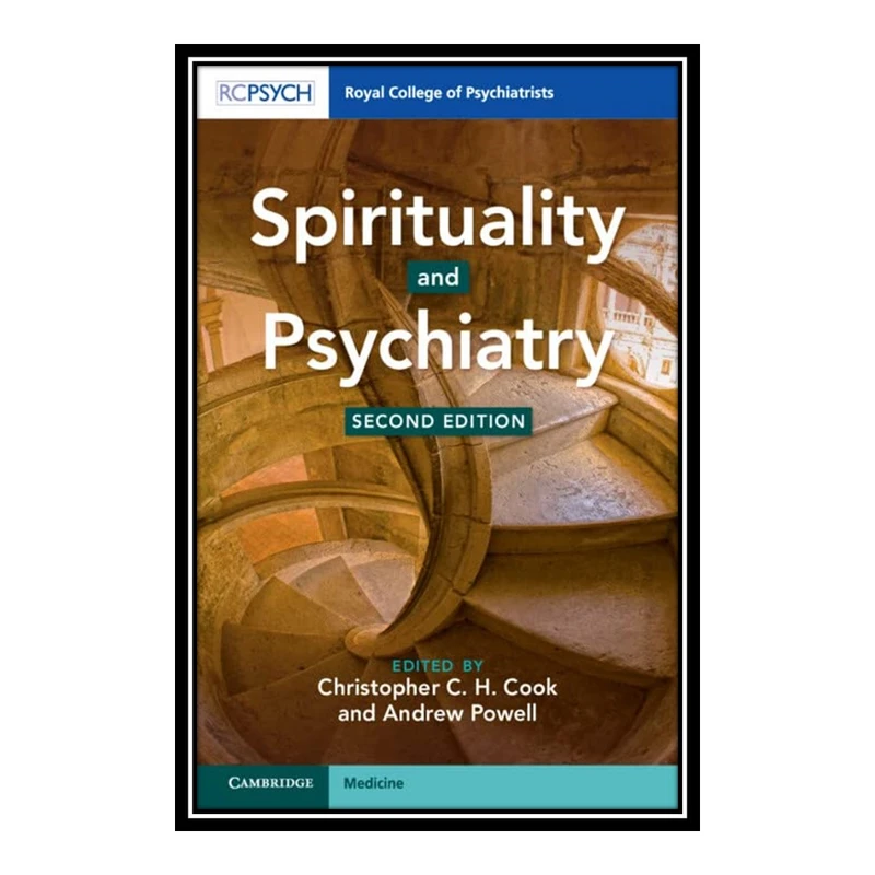 کتاب Spirituality and Psychiatry اثر Christopher C. H. Cook and Andrew Powell انتشارات مؤلفین طلایی