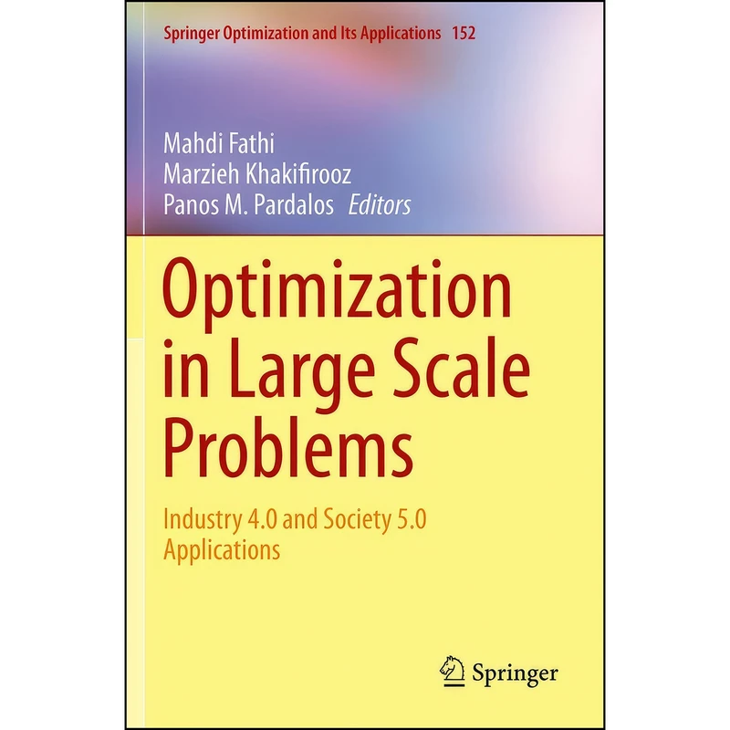 کتاب Optimization in Large Scale Problems اثر جمعي از نويسندگان انتشارات Springer