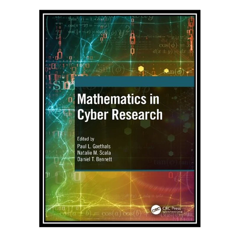 کتاب Mathematics in Cyber Research اثر جمعی از نویسندگان انتشارات مؤلفین طلایی