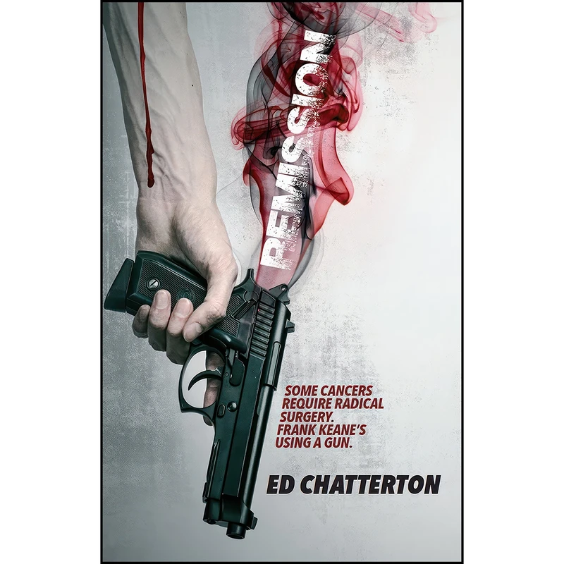 کتاب Remission اثر Ed Chatterton انتشارات Caffeine Nights Publishing