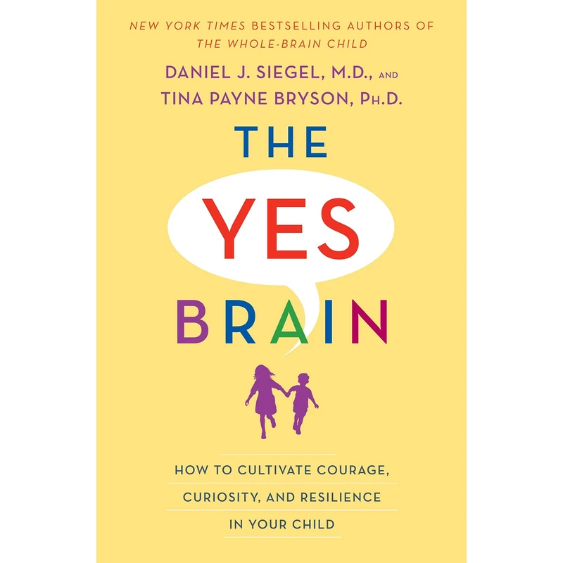 کتاب The Yes Brain اثر Daniel J. Siegel انتشارات Random House, Inc
