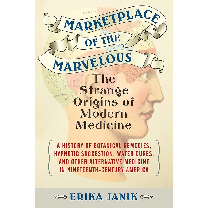 کتاب Marketplace of the Marvelous اثر Erika Janik انتشارات Beacon Press