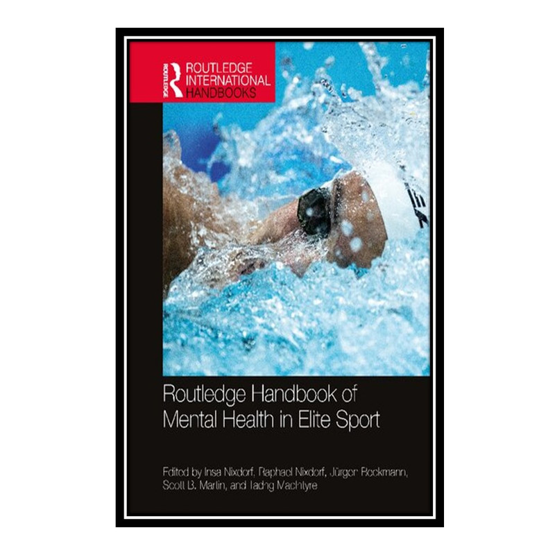 قیمت و خرید کتاب Routledge Handbook of Mental Health in Elite Sport اثر ...