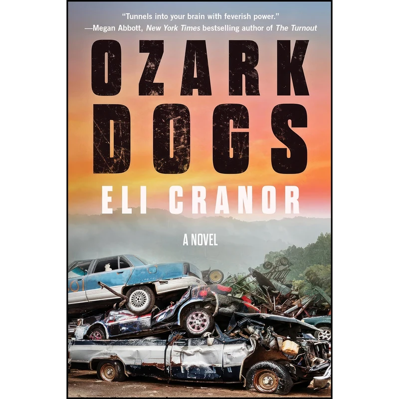 کتاب Ozark Dogs اثر Eli Cranor انتشارات Soho Crime