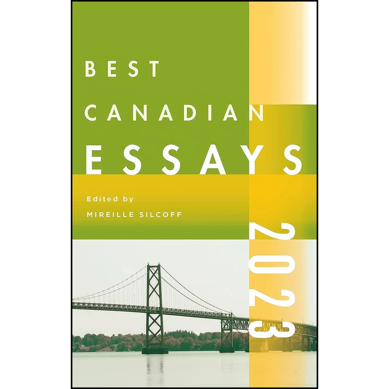 کتاب Best Canadian Essays 2023 اثر Mireille Silcoff انتشارات Biblioasis