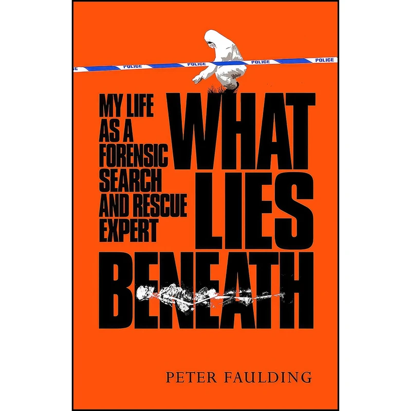 کتاب What Lies Beneath اثر Peter Faulding انتشارات Macmillan UK