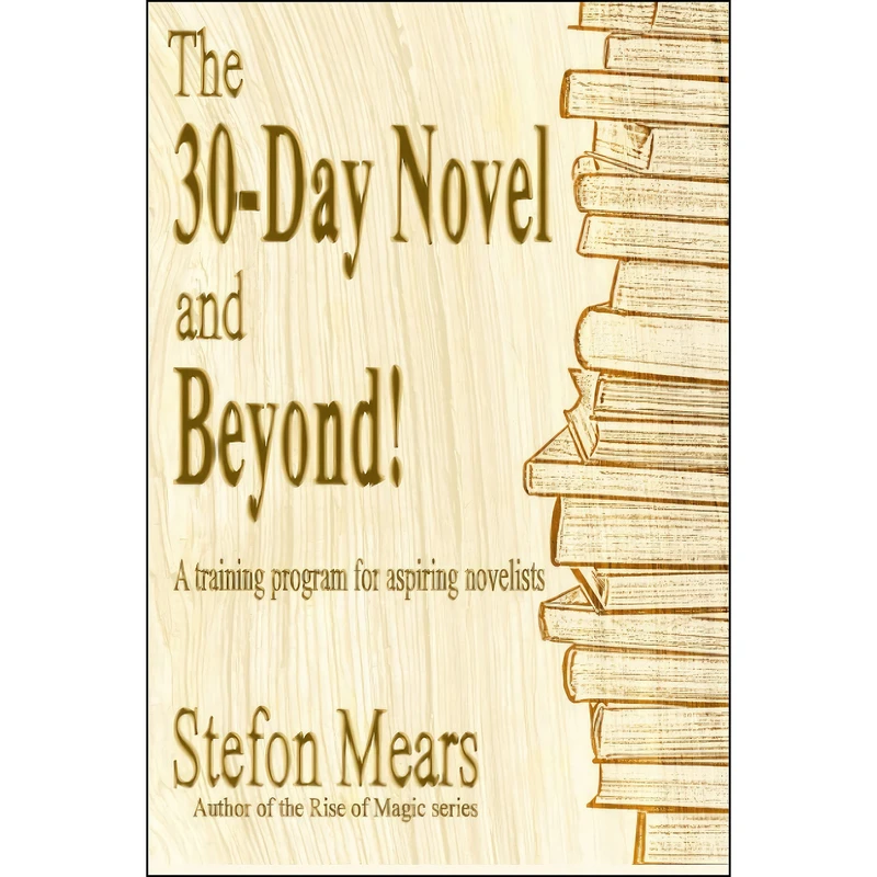 کتاب The 30-Day Novel and Beyond! اثر Stefon Mears انتشارات بله