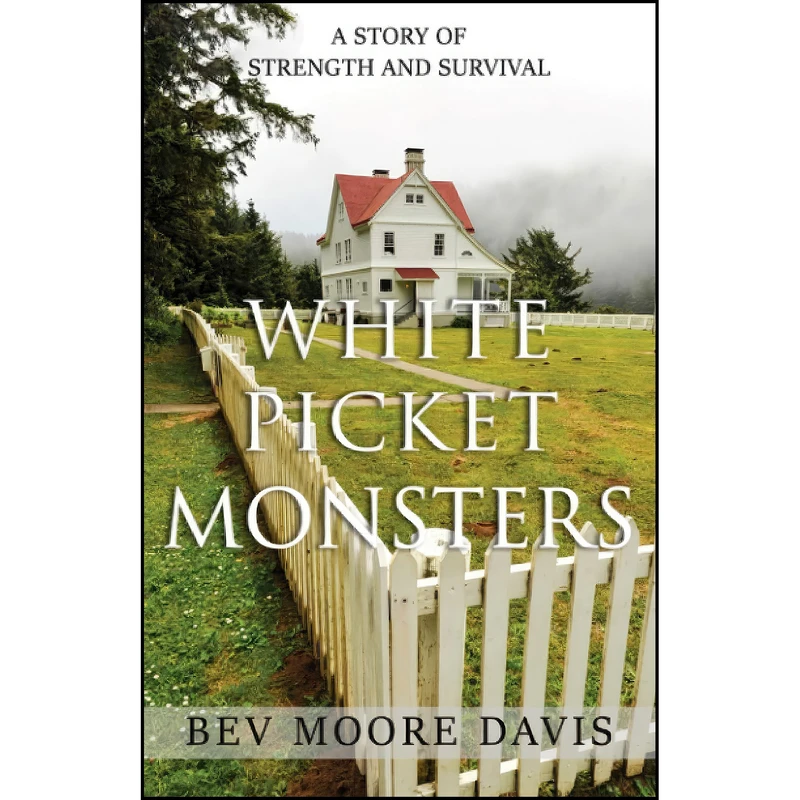کتاب White Picket Monsters اثر Bev Moore Davis انتشارات تازه ها