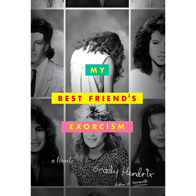 کتاب My Best Friends Exorcism اثر Grady Hendrix انتشارات Quirk Books