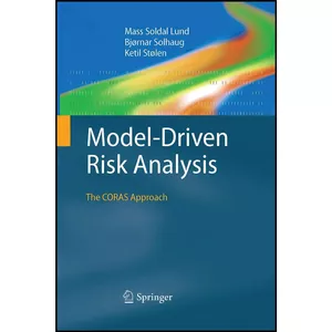 کتاب Model-Driven Risk Analysis اثر جمعي از نويسندگان انتشارات Springer