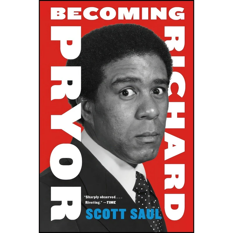 کتاب Becoming Richard Pryor اثر Scott Saul انتشارات Harper Perennial