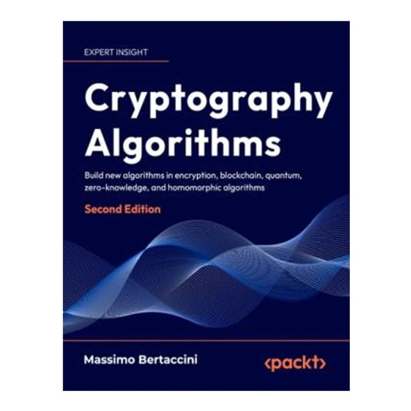 کتاب Cryptography Algorithmsاثر Massimo Bertaccini انتشارات آوای مؤلف