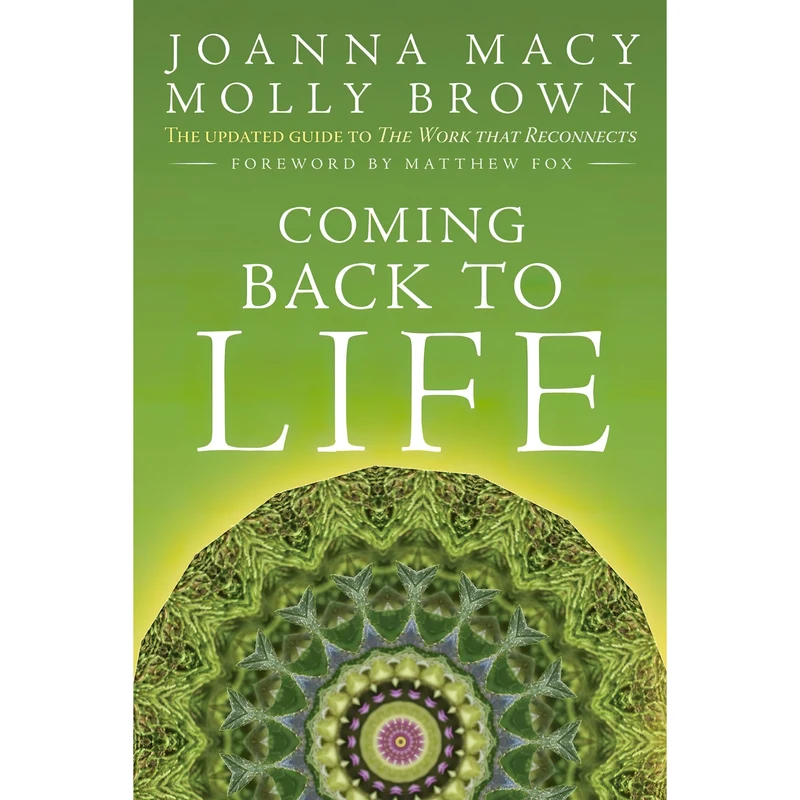 کتاب Coming Back to Life اثر Joanna Macy and Molly Young Brown انتشارات New Society Publishers