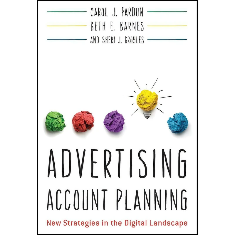 کتاب Advertising Account Planning اثر Carol Pardun انتشارات بله