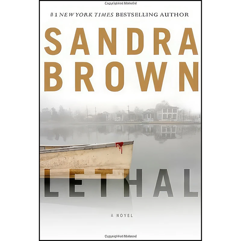 کتاب Lethal اثر Sandra Brown انتشارات Grand Central Publishing