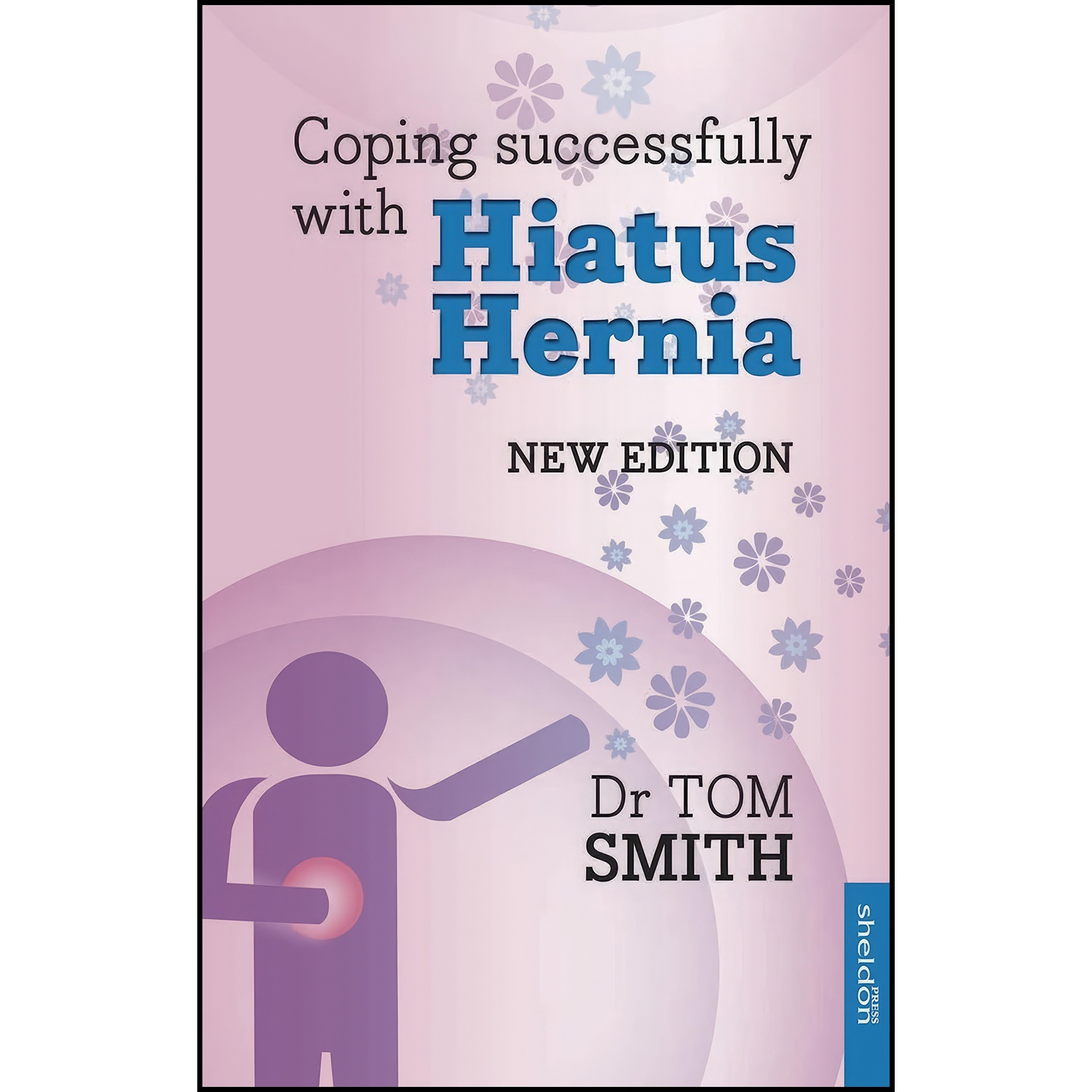 کتاب Coping Successfully with Hiatus Hernia اثر Tom Smith انتشارات Sheldon Press