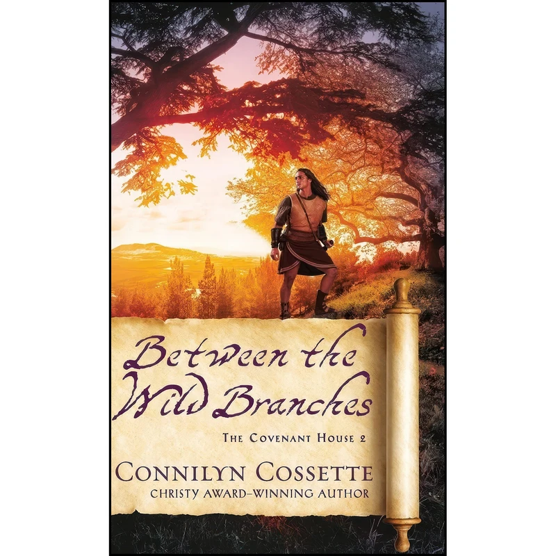 کتاب Between the Wild Branches  اثر Connilyn Cossette انتشارات Bethany House Publishers