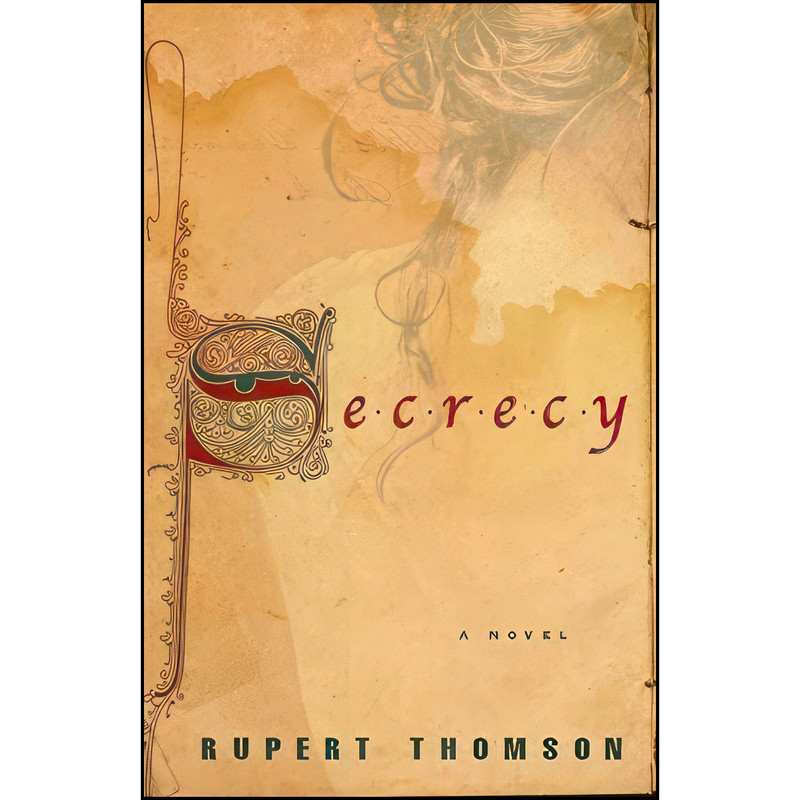 کتاب Secrecy اثر Rupert Thomson انتشارات Other Press