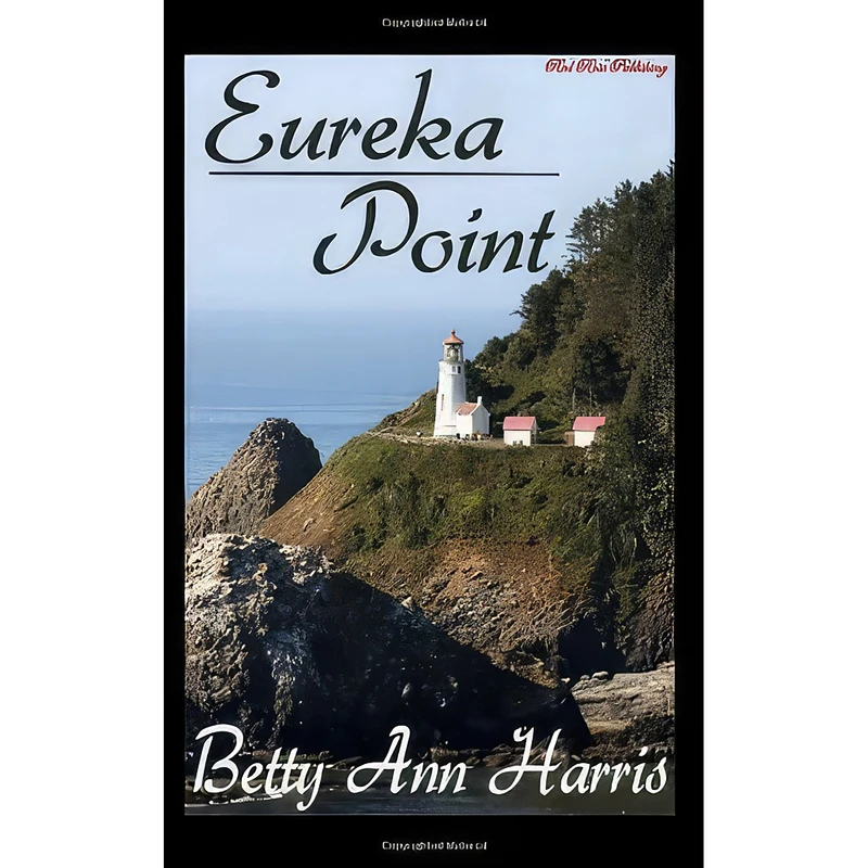 کتاب Eureka Point اثر Betty Ann Harris انتشارات Red Rose