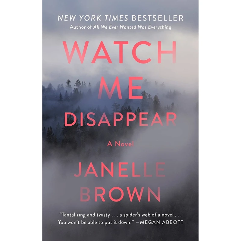 کتاب Watch Me Disappear اثر Janelle Brown انتشارات Random House