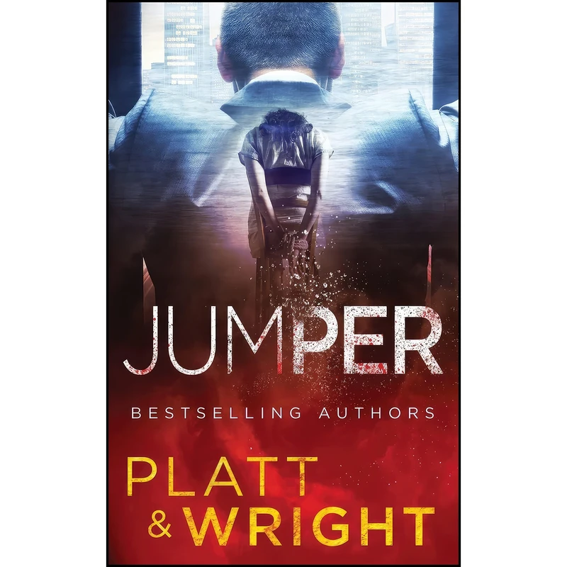 کتاب Jumper اثر Sean Platt and David W Wright انتشارات Sterling and Stone