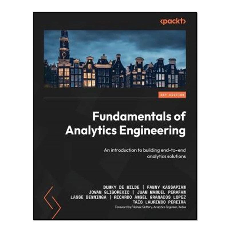 کتاب Fundamentals of Analytics Engineering اثر جمعی از نویسندگان انتشارات آوای مؤلف