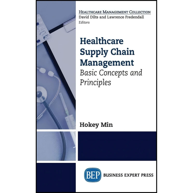 کتاب Healthcare Supply Chain Management اثر Hokey Min انتشارات Business Expert Press