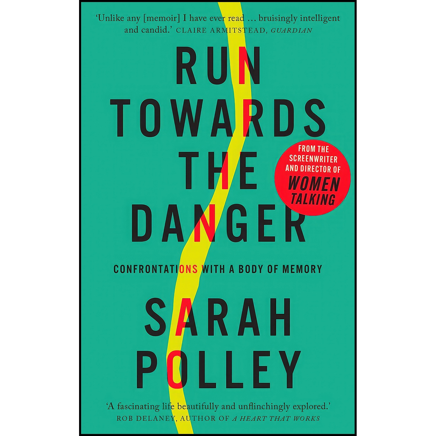 کتاب Run Towards the Danger اثر Sarah Polley انتشارات September Publishing