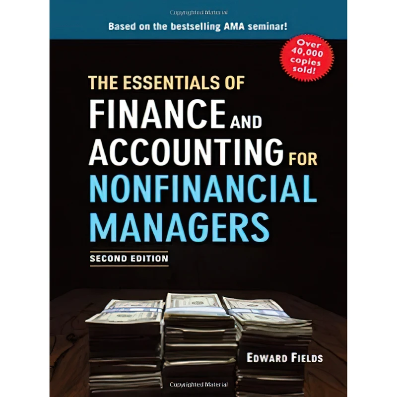 کتاب The Essentials of Finance and Accounting for Nonfinancial Managers اثر Edward Fields انتشارات AMACOM