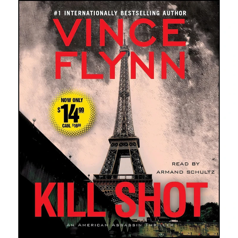کتاب Kill Shot اثر Vince Flynn and Armand Schultz انتشارات Simon & Schuster Audio