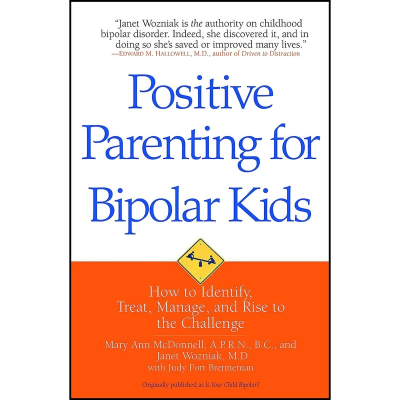 کتاب Positive Parenting for Bipolar Kids اثر جمعی از نویسندگان انتشارات Bantam
