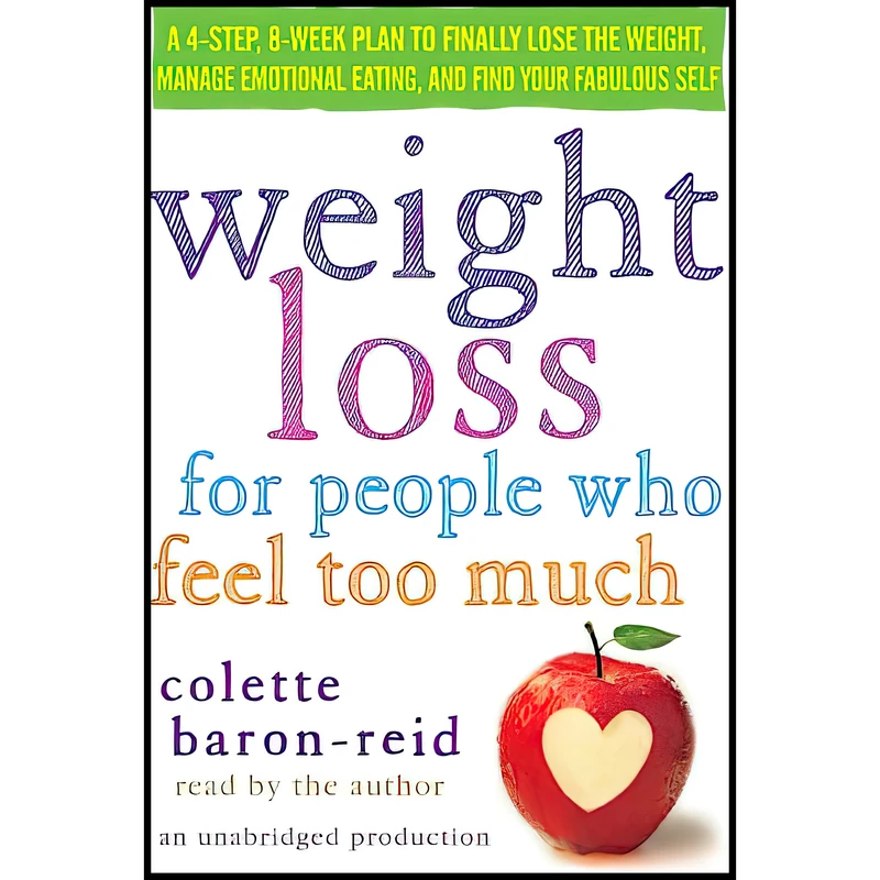 کتاب Weight Loss for People Who Feel Too Much اثر Colette Baron-Reid انتشارات Random House 