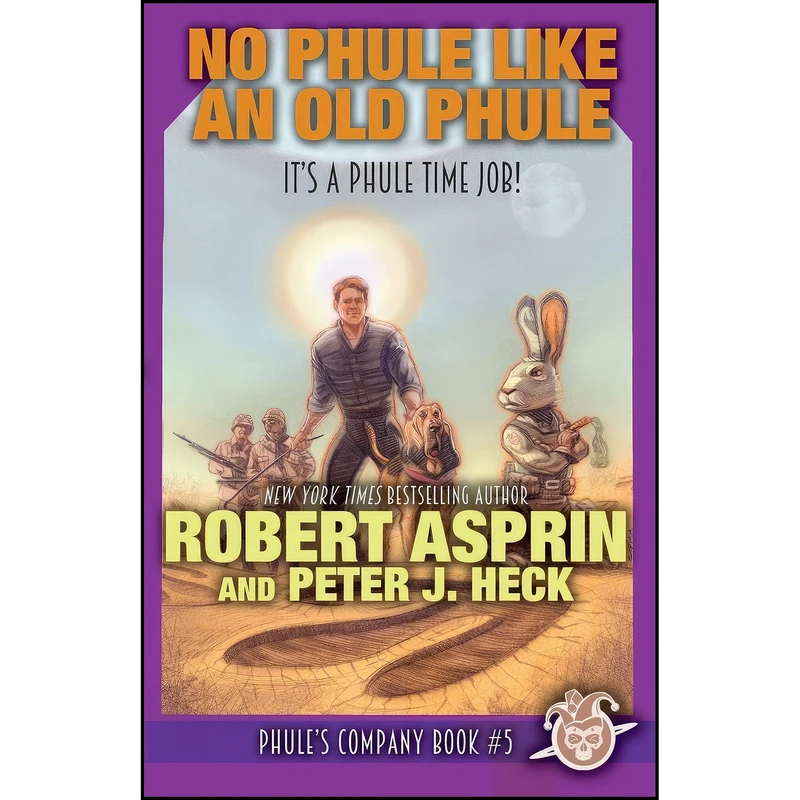 کتاب No Phule Like An Old Phule  اثر Robert Asprin and Peter J. Heck انتشارات تازه ها