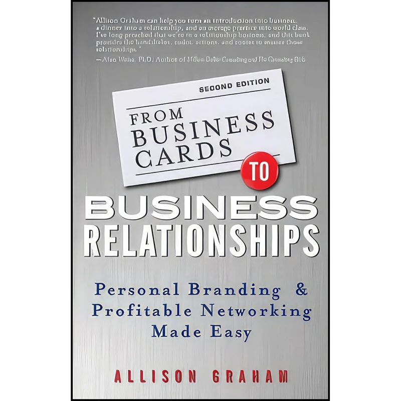 کتاب From Business Cards to Business Relationships اثر Allison Graham انتشارات Wiley