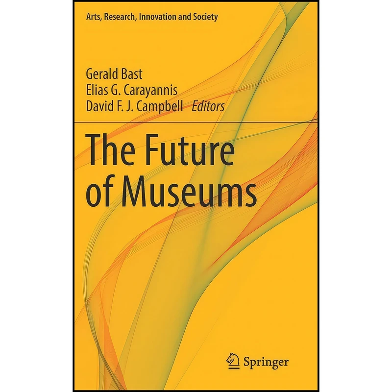 کتاب The Future of Museums  اثر جمعي از نويسندگان انتشارات Springer