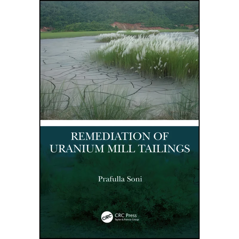 کتاب Remediation of Uranium Mill Tailings اثر Prafulla Soni انتشارات تازه ها